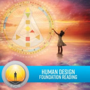 Human Design Foundation Analysis